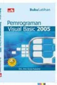 PEMROGRAMAN VISUAL BASIC 2005