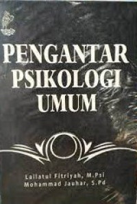 PENGANTAR PSIKOLOGI UMUM