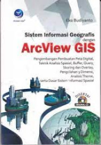 SISTEM INFORMASI GEOGRAFIS DENGAN ARCVIEW GIS