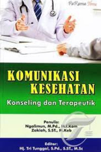 KOMUNIKASI KESEHATAN  KONSELING DAN TERAPEUTIK