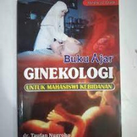 BUKU AJAR GINEKOLOGI UNTUK MAHASISWI KEBIDANAN