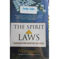 THE SPIRIT OF LAWS DASAR-DASAR ILMU HUKUM DAN ILMU POLITIK