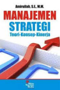 MANAJEMEN STRATEGI TEORI KONSEP KINERJA