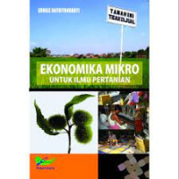 EKONOMIKA MIKRO UNTUK ILMU PERTANIAN