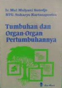 TUMBUHAN DAN ORGAN-ORGAN PERTUMBUHAN