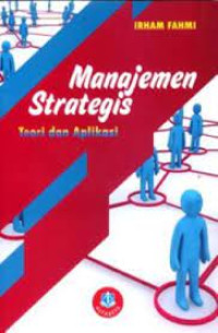 Manajemen Strategis; teori dan aplikasi