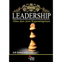 Leadership : Ilmu dan Seni Kepemimpinan