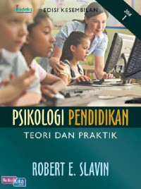 PSIKOLOGI PENDIDIKAN TEORI DAN PRAKTIK  JILID1