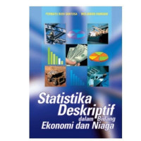 Statistika Deskriptif dalam Bidang Ekonomi dan Niaga