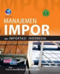 Manajemen Impor dan importasi indonesia