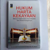 Hukum harta kenyataan: menurut sistematika KUH perdata dan pertimbangannya