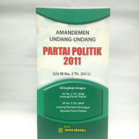 Amandemen Undang-undang Partai Politik 2011 (UU RI No. 2 Th.2011)