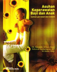 Asuhan Keperawatan Bayi dan Anak untuk Perawat dan Bidan