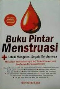 Image of BUKU PINTAR MENSTRUASI : MENGATASI SEGALA KELUHAN