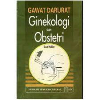 GAWAT DARURAT GINEKOLOGI DAN OBSTETRI