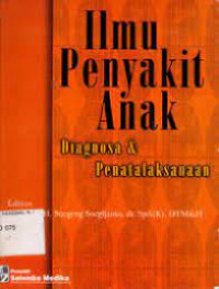 Image of Ilmu Penyakit Anak Diagnosa dan Penatalaksana