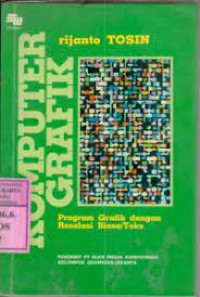 Image of KOMPUTER GRAFIK : PROGRAM GRAFIK DENGAN RESOLUSI BIASA/TEKS