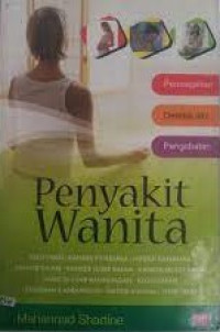 PENYAKIT WANITA PENCEGAHAN, DETEKSI DINI&PENGOBATANNYA