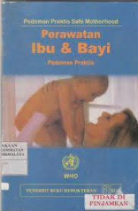 PERAWATAN IBU & BAYI PEDOMAN PRAKTIS