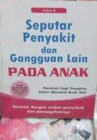 SEPUTAR PENYAKIT DAN GANGGUAN LAIN PADA ANAK
