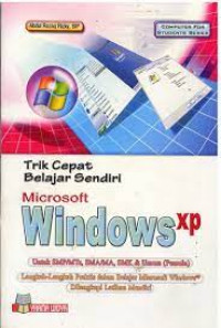 TRIK CEPAT BELAJAR SENDIRI MICROSOFT WINDOWS XP