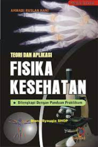 TEORI DAN APLIKSI FISIKA KESEHATAN