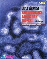 AT A GLANCE MIKROBIOLOGI MEDIS DAN INFEKSI EDISI KETIGA