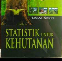 STATISTIK UNTUK KEHUTANAN