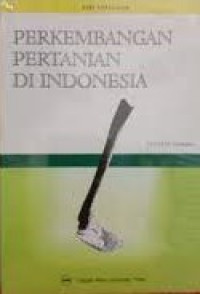 PERKEMBANGAN PERTANIAN DI INDONESIA