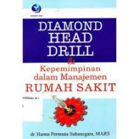Diamond Head Drill & Kepemimpinan dalam Manajemen Rumah Sakit