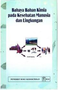 Bahaya Bahan Kimia pada Kesehatan Manusia dan Lingkungan