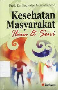 KESEHATAN MASYARAKAT ILMU & SENI