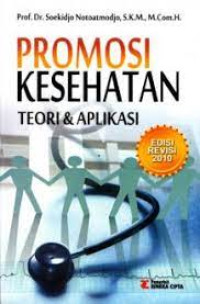 PROMOSI KESEHATAN TEORI & APLIKASI