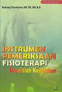 INSTRUMEN PEMERIKSAAN FISIOTERAPI PENELITIAN DAN PENELITIAN KESEHATAN