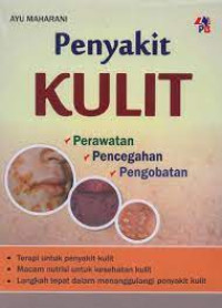 Penyakit Kulit : Perawatan. Pencegahan, Pengobatan