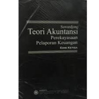 Teori Akuntansi : Perekayasaan Pelaporan Keuangan