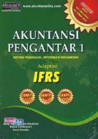 Akuntansi Pengantar 1 : Sistem Penghasil Informasi Keuangan Adaptasi IFRS