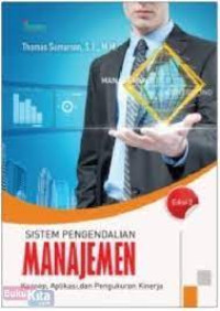 Sistem Pengendalian Manajemen; konsep,aplikasi, dan pengukuran kinerja