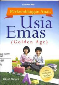PERKEMBANGAN ANAK USIA EMAS