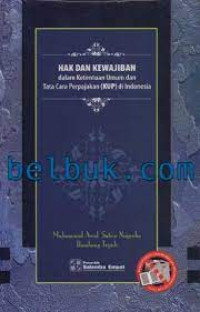 Hak dan Kewajiban dalam Ketentuan Umum dan Tata Cara Perpajakan (KUP) di Indonesia