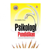 PSIKOLOGI PENDIDIKAN DENGAN PENDEKATAN BARU