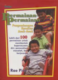 PERMAINAN PERMAINAN PENGEMBANGAN KARAKTER ANAK ANAK